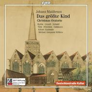 Mattheson - Das Grosste Kind (Christmas Oratorio)