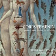 Corps Femenin: L�Avant-Garde de Jean Duc de Berry | Arcana A355