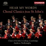 Hear My Words: Choral Classics from St John�s | Chandos CHSA5085