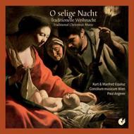 O Selige Nacht: Traditional Christmas Music | Christophorus - Entree CHE01572
