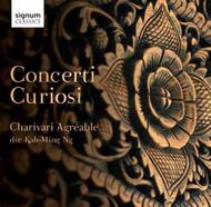 Charivari Agreable: Concerti Curiosi