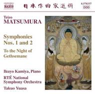 Matsumura - Symphonies Nos 1 & 2, To the Night of Gethsemane