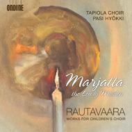 Rautavaara - Marjatta, the Lowly Maiden (Works for Children�s Choir)