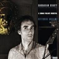 Barbarian Beauty: Baroque Virtuoso Concertos for Viola da Gamba & Orchestra