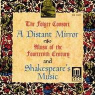 A Distant Mirror: Music of the 14thC & Shakespeare�s Music | Delos DE1003