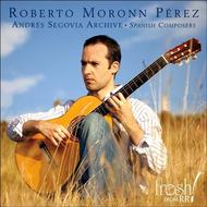 Andres Segovia Archive: Spanish Composers | Reference Recordings FR705