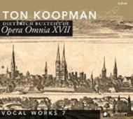 Buxtehude - Opera Omnia XVII: Vocal Works Vol.7 | Challenge Classics CC72256