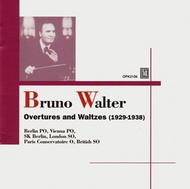 Bruno Walter: Overtures and Waltzes (1929-1938)