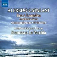 Catalani - Ero e Leandro, Contemplazione, Il Mattino | Naxos 8573072