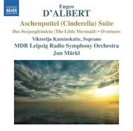 D�Albert - Aschenputtel (Cinderella) Suite, Seejungfraulein, Overtures | Naxos 8573110
