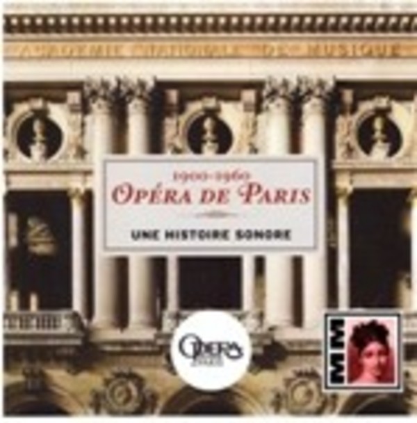L�Opera de Paris 1900-60: Une Histoire Sonore