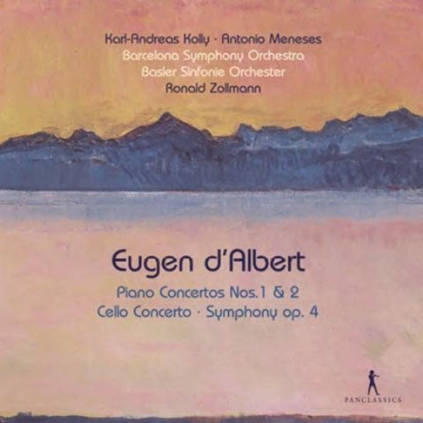 Eugene d�Albert - Piano Concertos, Cello Concerto, Symphony