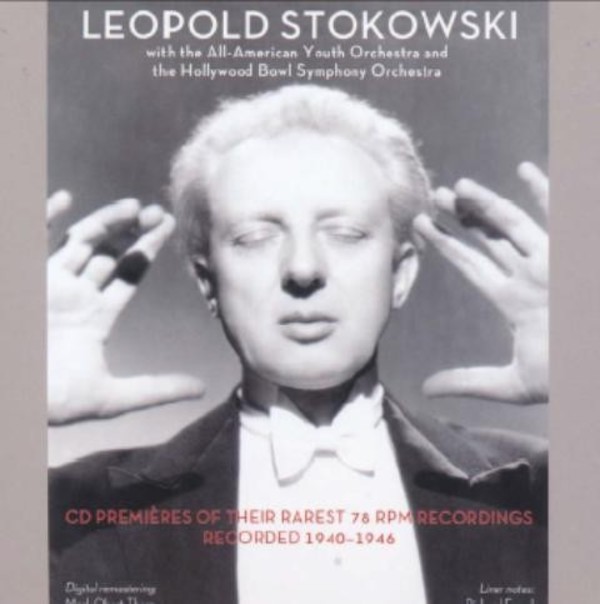 Leopold Stokowski with the All-American Youth Orchestra & Hollywood Bowl Symphony Orchestra | Music and Arts MACD1287