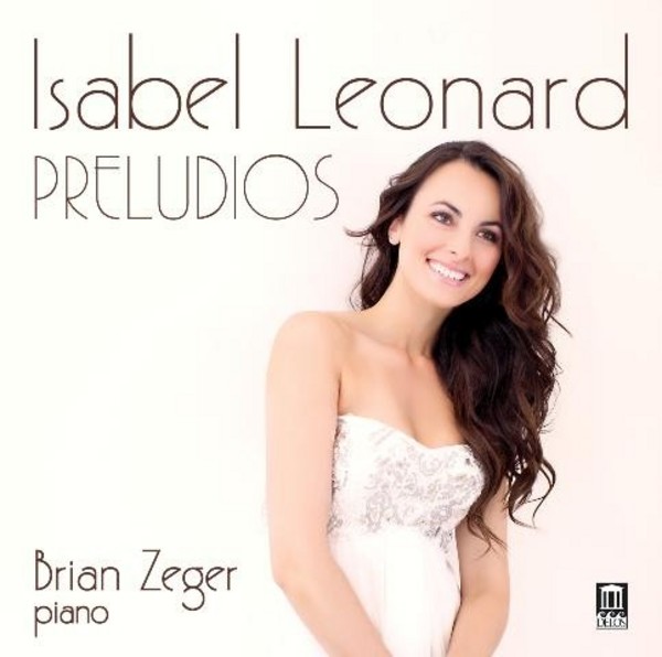 Isabel Leonard: Preludios | Delos DE3468