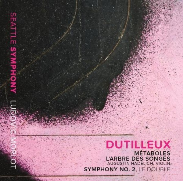 Dutilleux - Metaboles, L�Arbre des Songes, Symphony No.2