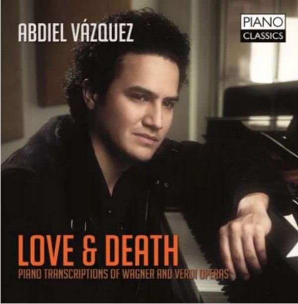 Love & Death: Piano Transcriptions of Wagner and Verdi Operas | Piano Classics PCL0101