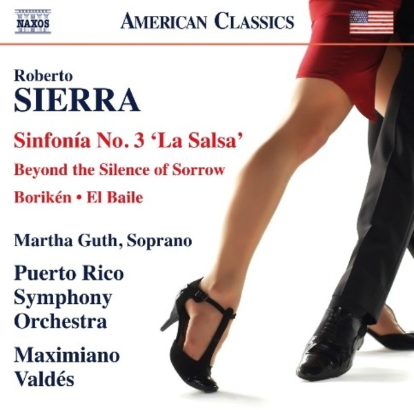 Roberto Sierra - Sinfonia No.3 �La Salsa� & other works | Naxos - American Classics 8559817