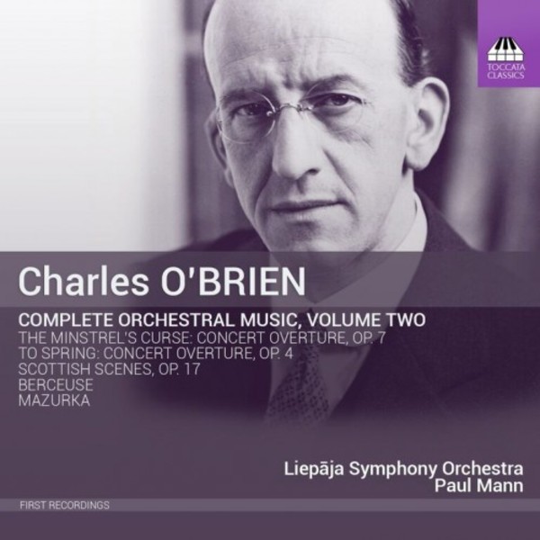 Charles O�Brien - Complete Orchestral Music Vol. 2 | Toccata Classics TOCC0263