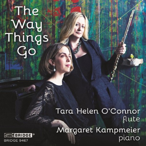 The Way Things Go: Music for Flute & Piano | Bridge BRIDGE9467