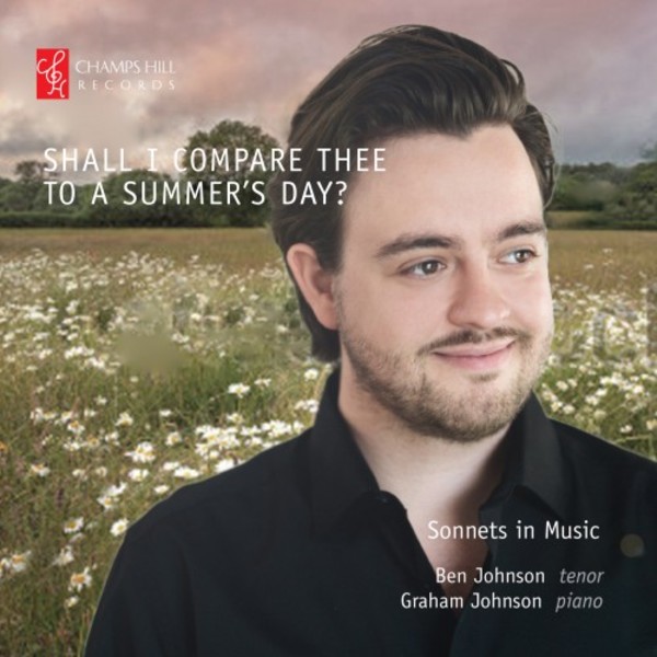 Shall I Compare Thee to a Summer�s Day: Sonnets in Music | Champs Hill Records CHRCD103