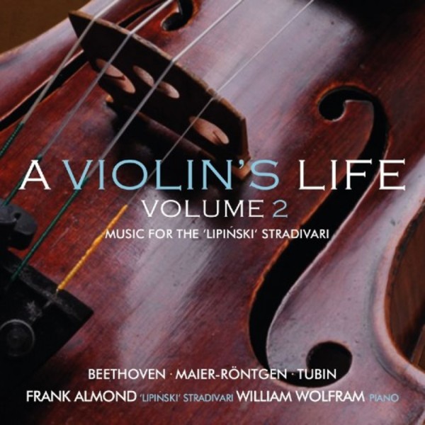 A Violin�s Life Volume 2: Music for the �Lipinski� Strad | Avie AV2363