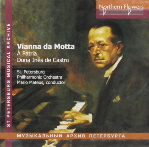 Vianna da Motta - Symphony �A Patria�, Overture �Dona Ines de Castro�