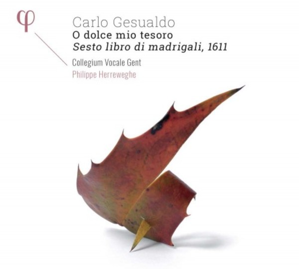 Gesualdo - O dolce mio tesoro: Sesto Libro di Madrigali, 1611