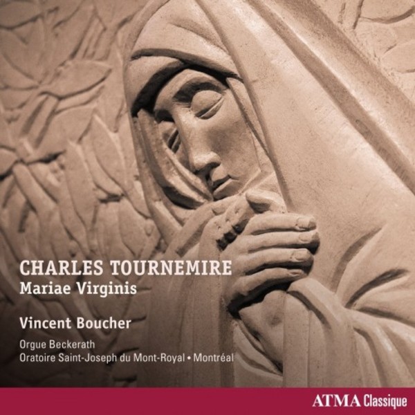 Tournemire Vol.3: Mariae Virginis | Atma Classique ACD22473