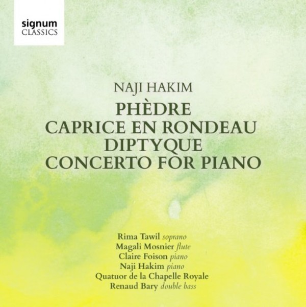 Naji Hakim - Phedre, Caprice en Rondeau, Diptyque, Piano Concerto