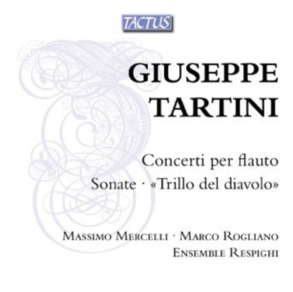 Tartini - Flute Concertos, Sonatas, The Devil�s Trill | Tactus TB692090