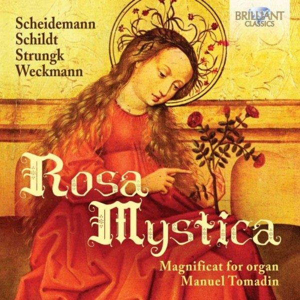 Rosa Mystica: Magnificat for Organ | Brilliant Classics 95506