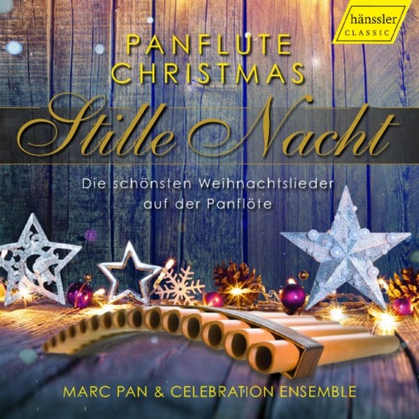 Stille Nacht: Panflute Christmas - The Most Beautiful Christmas Carols on the Pan-flute