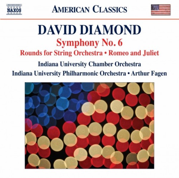 Diamond - Symphony no.6, Rounds for String Orchestra, Romeo and Juliet