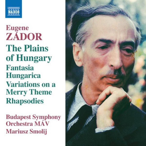Zador - The Plains of Hungary, Fantasia Hungarica, etc. | Naxos 8573800