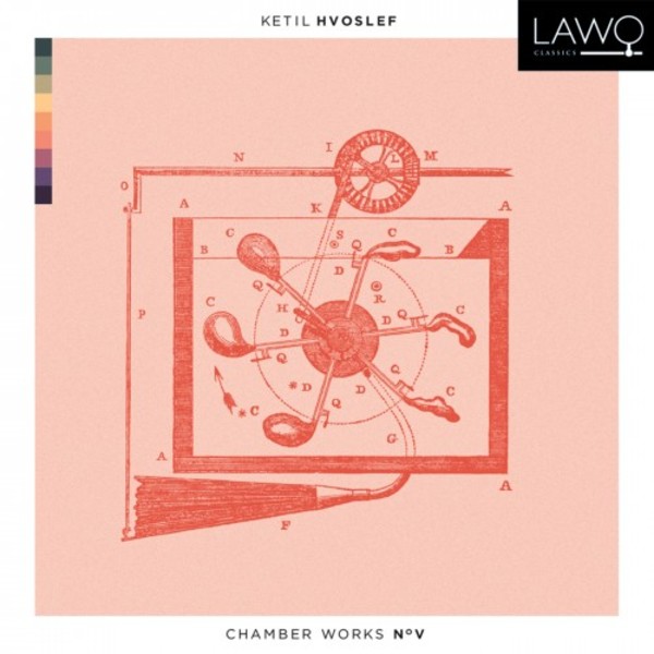 Hvoslef - Chamber Works Vol.5