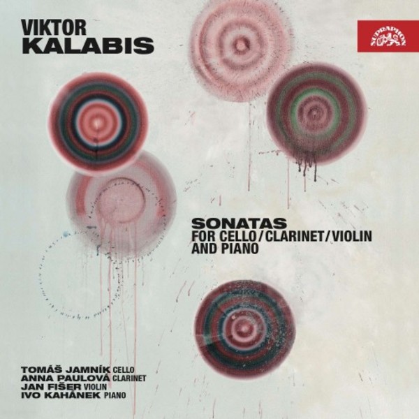 Kalabis - Cello, Clarinet & Violin Sonatas