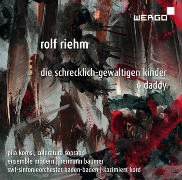 Riehm - Die schrecklich-gewaltigen Kinder, O Daddy | Wergo WER73732