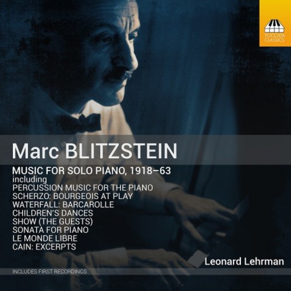 Blitzstein - Music for Solo Piano 1918�63 | Toccata Classics TOCC0438