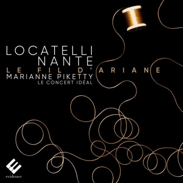 Locatelli & Nante - Le Fil d�Ariane | Evidence Classics EVCD053