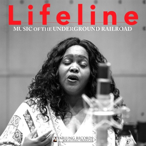 Lifeline: Music of the Underground Railroad