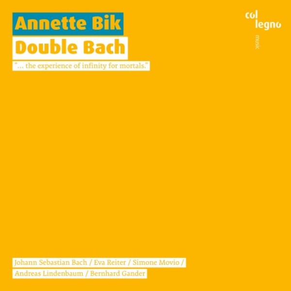 Annette Bik: Double Bach | Col Legno COL20442