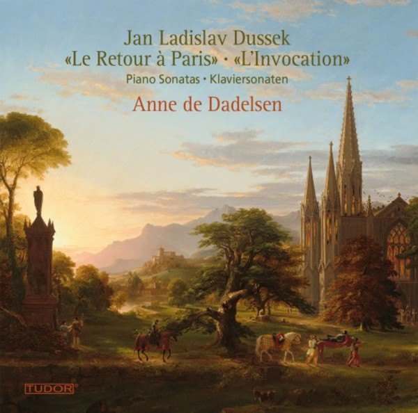 JL Dussek - Piano Sonatas �Le Retour a Paris� & �L�Invocation�