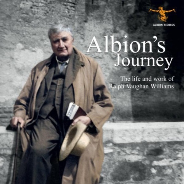 Albion�s Journey: The Life and Works of Ralph Vaughan Williams | Albion Records ALBCD039