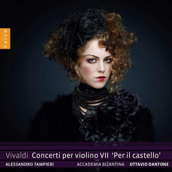 Vivaldi - Violin Concertos Vol.7: �Per il castello� | Naive OP7078