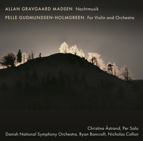 Madsen - Nachtmusik; Gudmundsen-Holmgreen - For Violin and Orchestra
