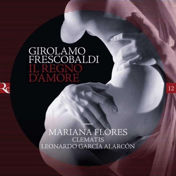 Frescobaldi - Il Regno d�Amore | Ricercar RIC149