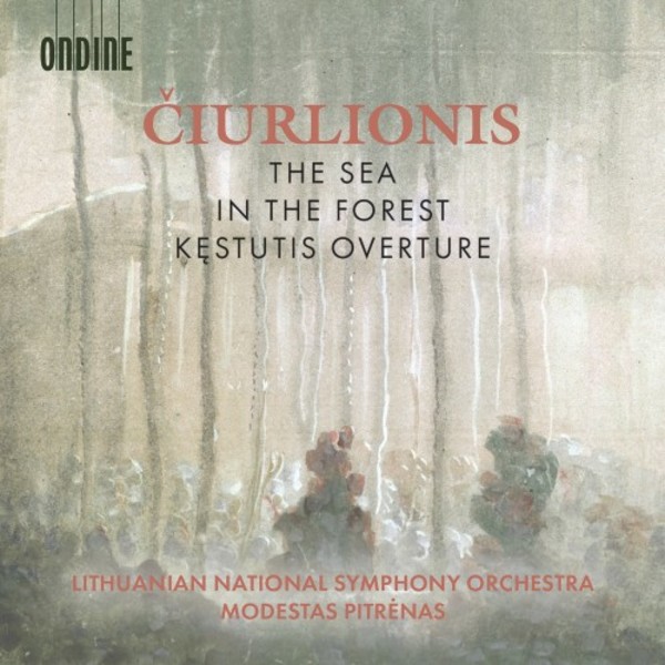 Ciurlionis - The Sea, In the Forest, Kestutis Overture