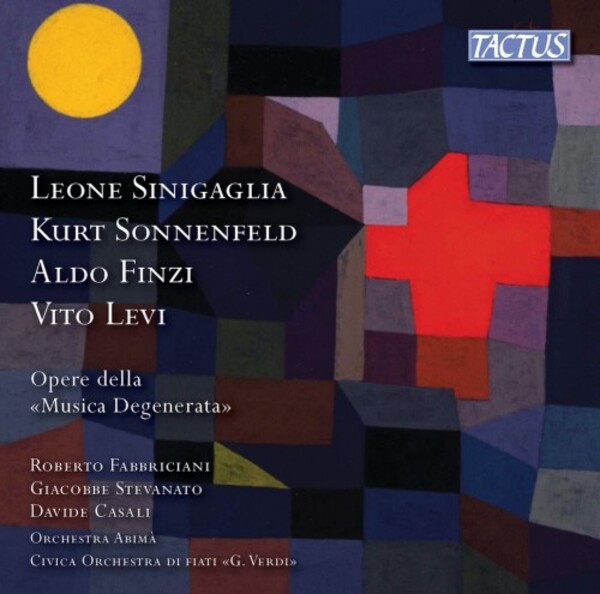 Sinigaglia, Sonnenfeld, A Finzi, V Levi - Works of �Degenerate Music�
