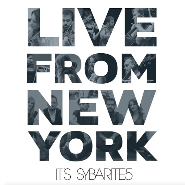 Live From New York: It�s Sybarite5