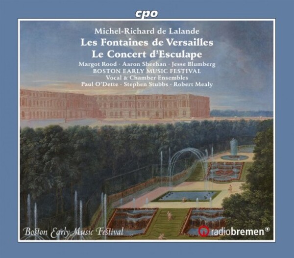 Lalande - Les Fontaines de Versailles, Le Concert d�Esculape | CPO 5550972